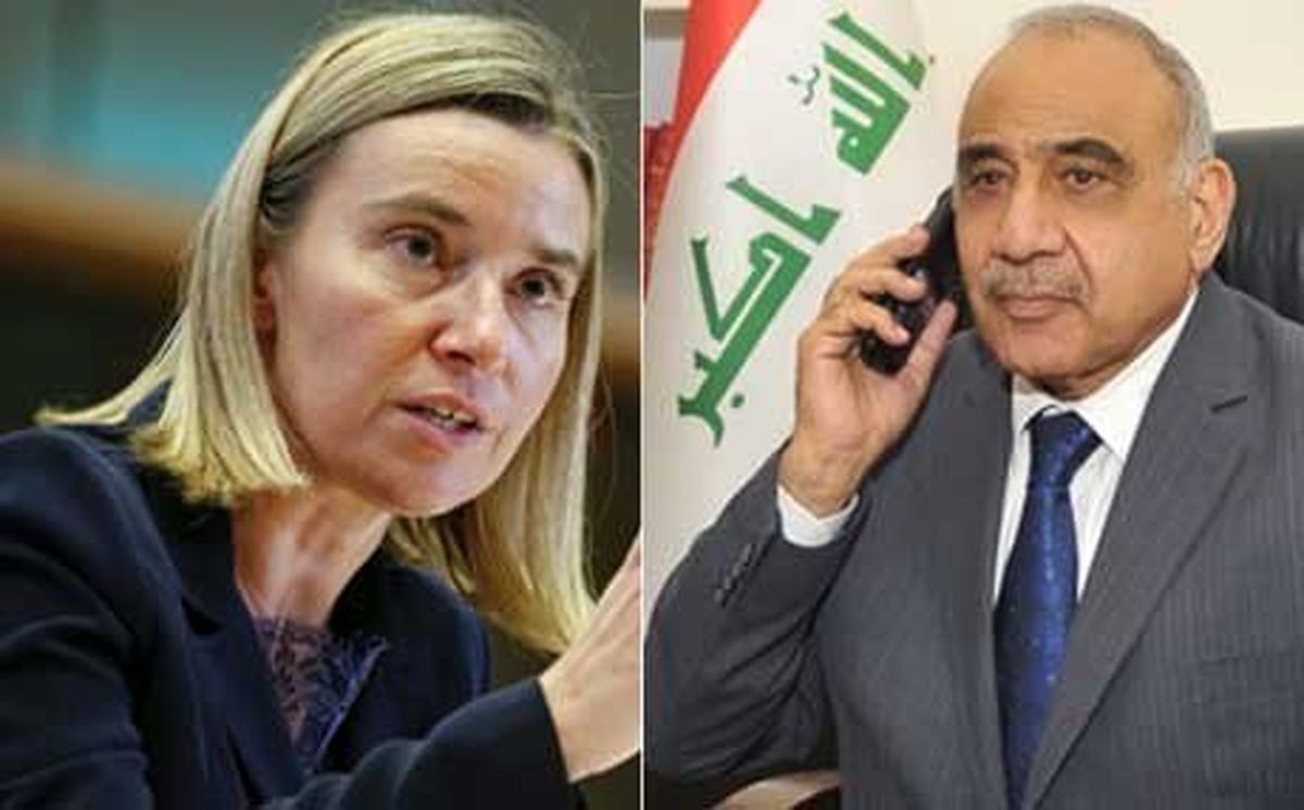 اعلام حمایت اروپا از موضع عراق در برابر تحریم‌های ایران در تماس تلفنی موگرینی با عبدالمهدی